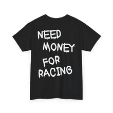 Need Money for Racing Shirt – JDM Car Enthusiast Tee