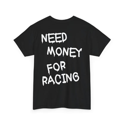Need Money for Racing Shirt – JDM Car Enthusiast Tee